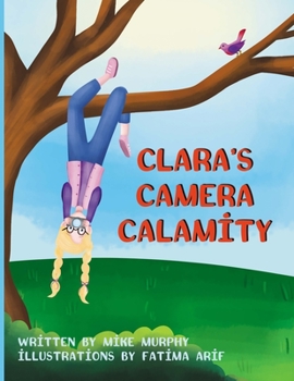 Paperback Clara's Camera Calamity Book