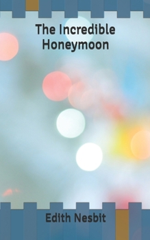 The Incredible Honeymoon