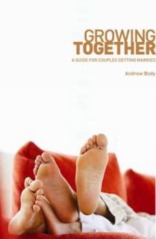 Paperback Growing Together: A Guide for Couples Getting Married Book