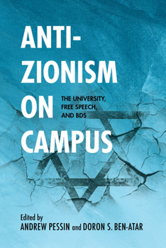 Hardcover Anti-Zionism on Campus: The University, Free Speech, and Bds Book