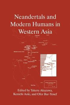Paperback Neandertals and Modern Humans in Western Asia Book