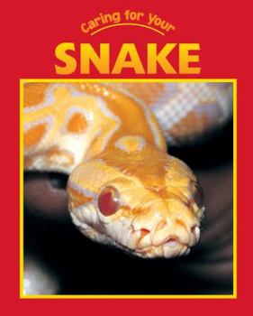 Hardcover Caring for Your Snake Book