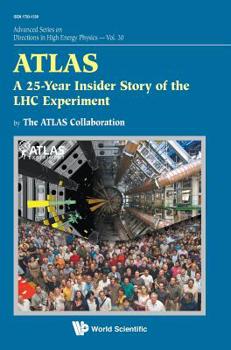 Hardcover Atlas: A 25-Year Insider Story of the Lhc Experiment Book