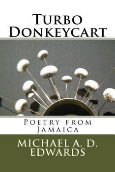 Paperback Turbo Donkeycart: Poetry from Jamaica Book