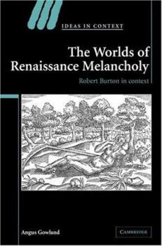 Hardcover The Worlds of Renaissance Melancholy Book