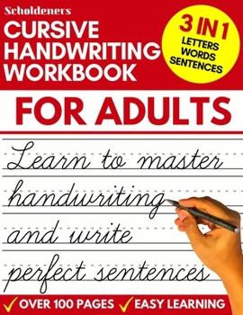 Paperback Cursive Handwriting Workbook for Adults: Learn Cursive Writing for Adults (Adult Cursive Handwriting Workbook) Book