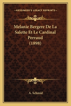 Paperback Melanie Bergere De La Salette Et Le Cardinal Perraud (1898) [French] Book