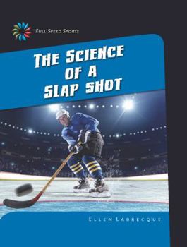 Library Binding The Science of a Slap Shot Book