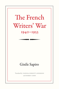Hardcover The French Writers' War, 1940-1953 Book