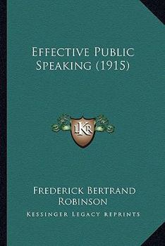 Paperback Effective Public Speaking (1915) Book