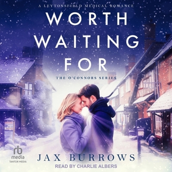 Worth Waiting For - Book #1 of the O'Connors