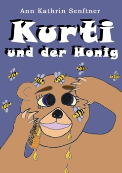 Paperback Kurti und der Honig [German] Book
