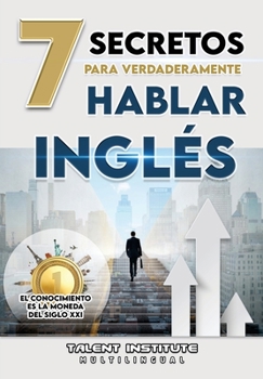 Paperback 7 Secretos para Verdaderamente Hablar Inglés [Spanish] Book