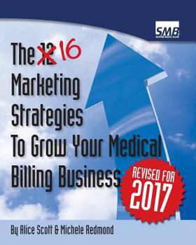 Paperback 12 Marketing Strategies to Grow Your Medical Billing Business: Boost Your Medical Billing Business to the Next Level Book