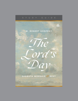 Paperback The Lord's Day: Sabbath Worship and Rest, Teaching Series Study Guide Book