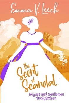 The Scent of Scandal - Book #16 of the Rogues & Gentlemen