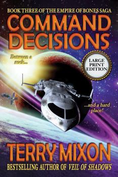 Paperback Command Decisions (Book 3 of the Empire of Bones Saga) (Large Print) Book