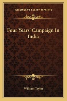 Paperback Four Years' Campaign In India Book