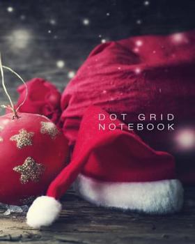 Paperback DOT Grid Notebook: Christmas Edition, 170 pages, 8 x 10 inches Book