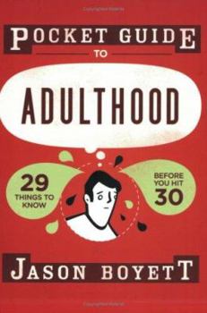 Paperback Pocket Guide to Adulthood: 29 Things to Know Before You Hit 30 Book