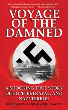 Paperback Voyage of the Damned: A Shocking True Story of Hope, Betrayal, and Nazi Terror Book