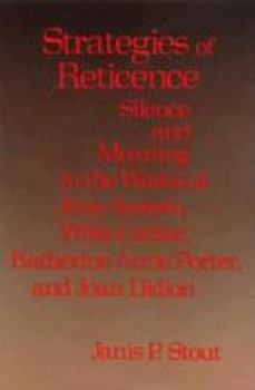 Hardcover Strategies of Reticence: Silence and Meaning in the Works of Jane Austen, Willa Cather, Katherine Anne Porter, and Joan Didion Book