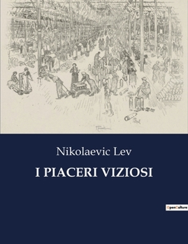 Paperback I Piaceri Viziosi [Italian] Book