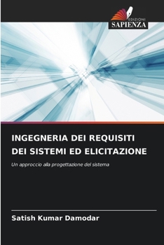 Ingegneria Dei Requisiti Dei Sistemi Ed Elicitazione (Italian Edition)