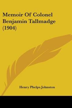 Paperback Memoir Of Colonel Benjamin Tallmadge (1904) Book