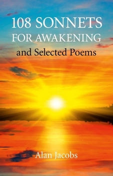 Paperback 108 Sonnets for Awakening: And Selected Poems Book