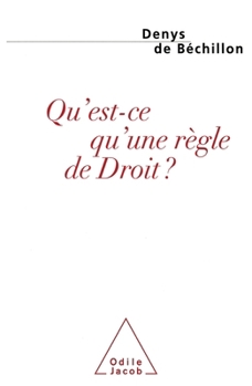 Paperback What Is a Rule of Law? / Qu'est-ce qu'une règle de Droit? [French] Book