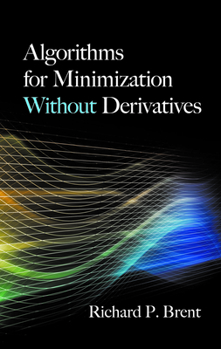 Paperback Algorithms for Minimization Without Derivatives Book