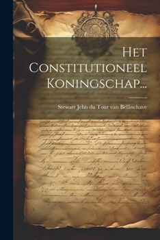 Paperback Het Constitutioneel Koningschap... [Dutch] Book