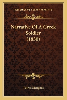 Paperback Narrative Of A Greek Soldier (1830) Book
