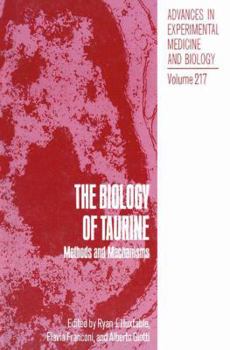 Paperback The Biology of Taurine: Methods and Mechanisms Book