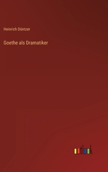 Goethe als Dramatiker.
