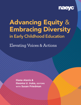 Paperback Advancing Equity and Embracing Diversity in Early Childhood Education: Elevating Voices and Actions Book