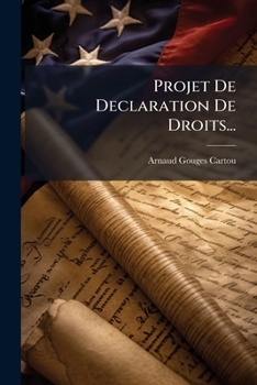 Paperback Projet De Declaration De Droits... [French] Book