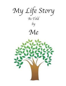 Paperback My Life Story as Told by Me Book