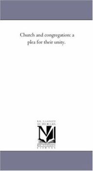 Paperback Church and Congregation: A Plea for Their Unity. Book