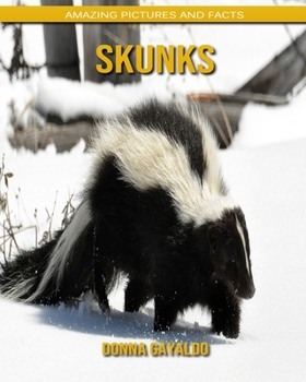 Paperback Skunks: Amazing Pictures and Facts Book