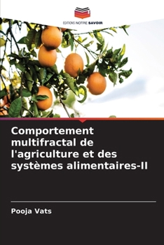 Comportement multifractal de l'agriculture et des systèmes alimentaires-II (French Edition)
