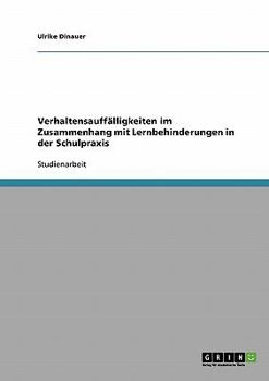 Paperback Verhaltensauffälligkeiten im Zusammenhang mit Lernbehinderungen in der Schulpraxis [German] Book
