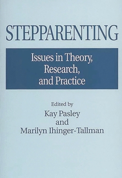 Paperback Stepparenting: Issues in Theory, Research, and Practice Book