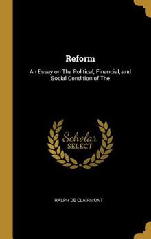 Hardcover Reform: An Essay on The Political, Financial, and Social Condition of The Book