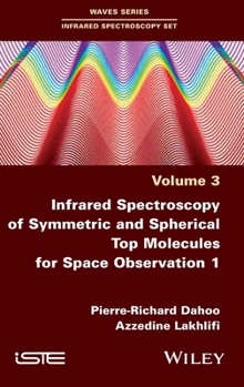 Hardcover Infrared Spectroscopy of Symmetric and Spherical Spindles for Space Observation 1 Book