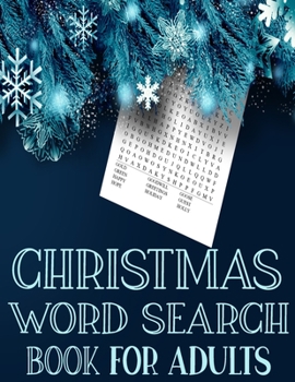 Paperback Christmas Word Search Book For Adults: Exercise Your Brain and Fill Your Heart With Christmas Spirit [Large Print] Book