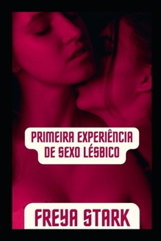 Paperback Primeira experiência de sexo lésbico [Portuguese] Book