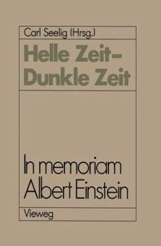 Paperback Helle Zeit -- Dunkle Zeit: In Memoriam Albert Einstein [German] Book