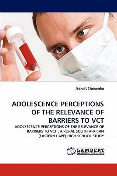 Paperback Adolescence Perceptions of the Relevance of Barriers to Vct Book